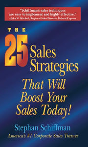 Title: The 25 Sales Strategies That Will Boost Your Sales Today!, Author: Stephan Schiffman