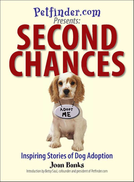 Second Chances: Inspiring Stories of Dog Adoption