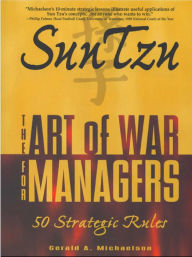 Title: Sun Tzu: The Art of War for Managers; 50 Strategic Rules, Author: Sun Tzu