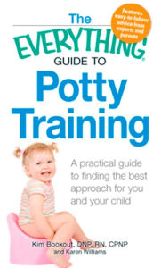 Title: The Everything Guide to Potty Training: A practical guide to finding the best approach for you and your child, Author: Kim Bookout