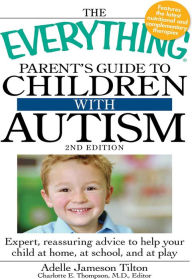 Title: The Everything Parent's Guide to Children with Autism, Author: Adelle Jameson Tilton