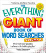 The Everything Giant Book of Word Searches, Volume IV: Over 300 new puzzles for endless gaming fun!