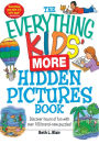 The Everything Kids' More Hidden Pictures Book: Discover hours of fun with over 100 brand-new puzzles!