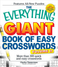 Title: The Everything Giant Book of Easy Crosswords, Volume II: More than 300 quick and easy crosswords, Author: Charles Timmerman