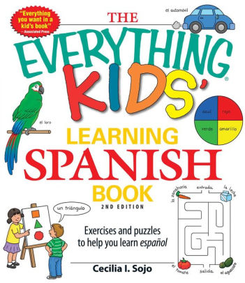 The Everything Kids Learning Spanish Book Exercises And Puzzles To Help You Learn Espanolpaperback - 