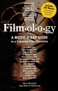 Title: Filmology: A Movie-a-Day Guide to the Movies You Need to Know, Author: Chris Barsanti