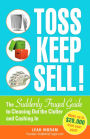 Toss, Keep, Sell!: The Suddenly Frugal Guide to Cleaning Out the Clutter and Cashing In