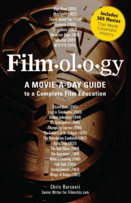 Title: Filmology: A Movie-a-Day Guide to the Movies You Need to Know, Author: Chris Barsanti