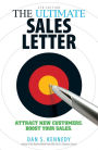 The Ultimate Sales Letter 4Th Edition: Attract New Customers. Boost your Sales.