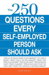 Title: The 250 Questions Every Self-Employed Person Should Ask, Author: Mary Mihaly