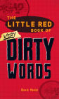 The Little Red Book of Very Dirty Words