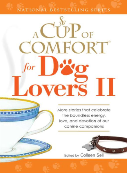 A Cup of Comfort for Dog Lovers II