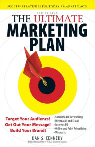 Title: The Ultimate Marketing Plan, Author: Dan S. Kennedy