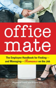 Title: Office Mate: Your Employee Handbook for Romance on the Job, Author: Stephanie Kisee