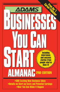 Title: Adams Businesses You Can Start Almanac, Author: Adams Media Corporation