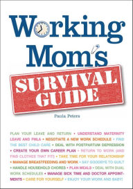 Title: Working Mom's Survival Guide, Author: Paula Peters