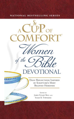 A Cup Of Comfort Women Of The Bible Devotional Daily Reflections