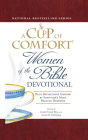 A Cup of Comfort Women of the Bible Devotional: Daily Reflections Inspired by Scripture's Most Beloved Heroines