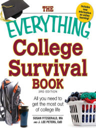 Title: The Everything College Survival Book: All you need to get the most out of college life, Author: Susan Fitzgerald