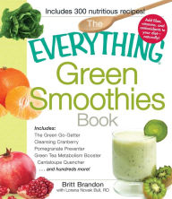 Title: The Everything Green Smoothies Book, Author: Britt Brandon