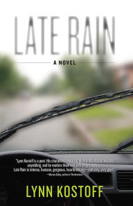 Title: Late Rain, Author: Lynn Kostoff