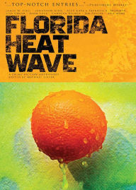 Title: Florida Heatwave, Author: Michael Lister