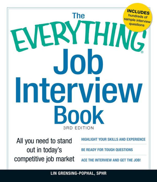 The Everything job Interview Book: All you need to stand out today's competitive market