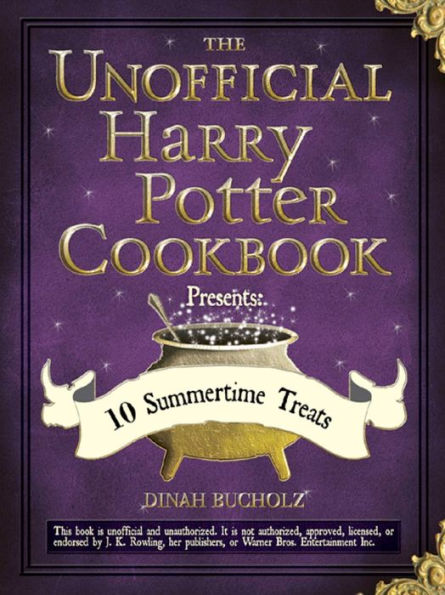 The Unofficial Harry Potter Cookbook Presents 10 Summertime Treats