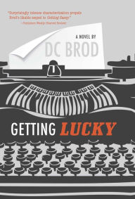 Title: Getting Lucky, Author: D.C. Brod