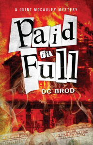 Title: Paid in Full, Author: D.C. Brod