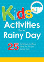 Kids' Activities for a Rainy Day: 25 boredom-busting ideas for tons of indoor fun!