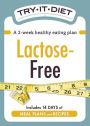 Try-It Diet: Lactose-Free: A two-week healthy eating plan