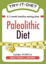 Try-It Diet - Paleolithic Diet: A two-week healthy eating plan