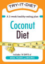 Try-It Diet: Coconut Oil Diet: A two-week healthy eating plan