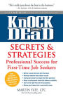 Alternative view 2 of Knock 'em Dead Secrets & Strategies for First-Time Job Seekers