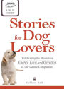 A Cup of Comfort Stories for Dog Lovers: Celebrating the boundless energy, love, and devotion of our canine companions