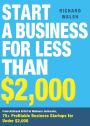 Start a Business for Less Than $2,000: From Airbrush Artist to Wellness Instructor, 75+ Profitable Business Startups for Under $2,000
