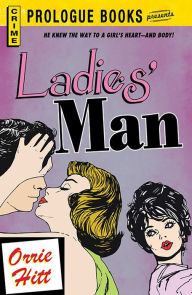 Title: Ladies' Man, Author: Orrie Hitt