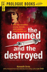 Title: The Damned and the Destroyed, Author: Kenneth Orvis