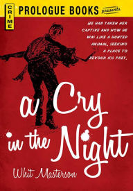 Title: A Cry in the Night, Author: Whit Masterson