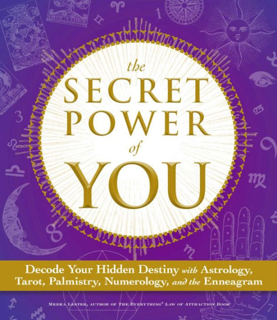 The Secret Power of You: Decode Your Hidden Destiny with Astrology ...