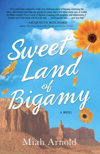 Sweet Land of Bigamy