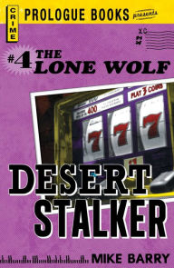 Title: Lone Wolf #4: Desert Stalker, Author: Mike Barry