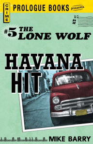 Title: Lone Wolf #5: Havana Hit, Author: Mike Barry