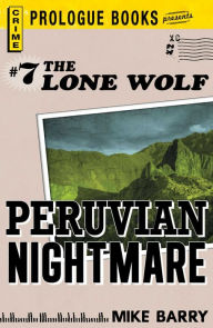 Title: Lone Wolf #7: Peruvian Nightmare, Author: Mike Barry