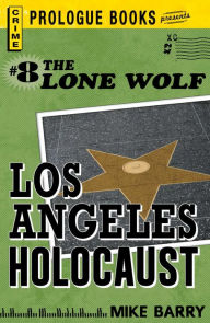 Title: Lone Wolf #8: Los Angeles Holocaust, Author: Mike Barry