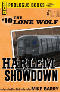 Title: Lone Wolf #10: Harlem Showdown, Author: Mike Barry