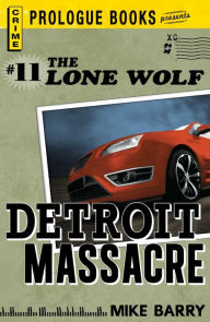 Title: Lone Wolf #11: Detroit Massacre, Author: Mike Barry