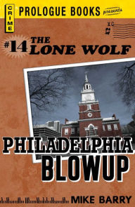 Title: Lone Wolf # 14: Philadelphia Blowup, Author: Mike Barry