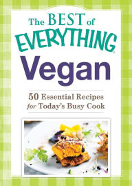 Title: Vegan: 50 Essential Recipes for Today's Busy Cook, Author: Adams Media Corporation